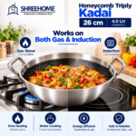 The 26 cm SHREEHOME Honeycomb Triply Kadai works on gas stoves and induction cooktops